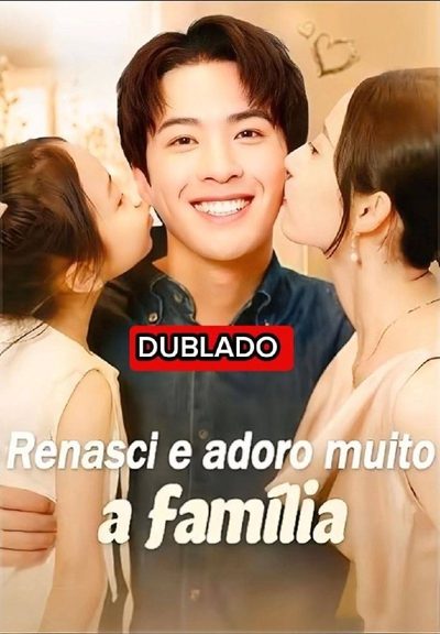 Renasci e Adoro Muito a Família
