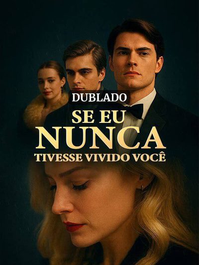 Se Eu Nunca Tivesse Vivido Você