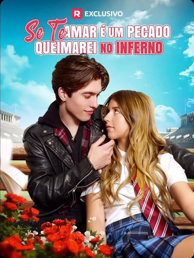 Se Te Amar É Um Pecado, Queimarei no Inferno