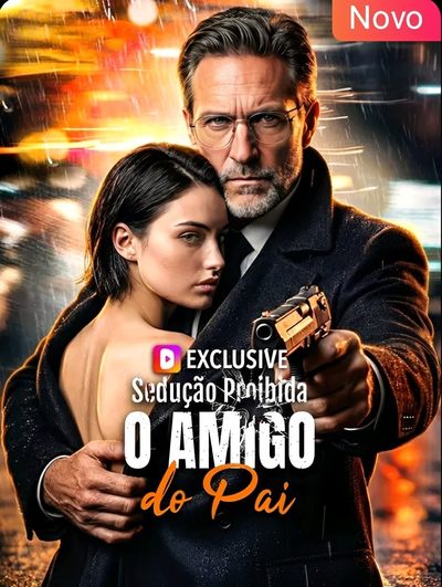 Sedução Proibida o Amigo do Pai