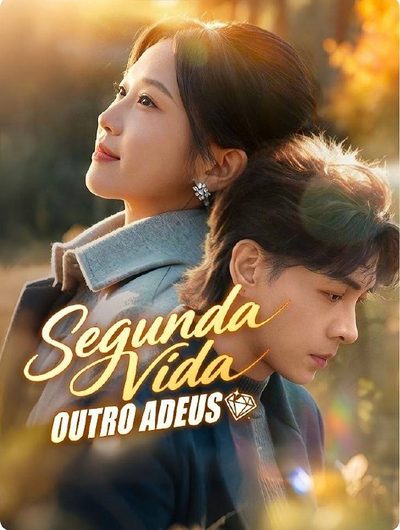 Segunda Vida, Outro Adeus