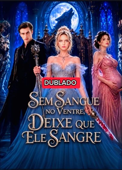 Sem Sangue no Ventre, Deixe que Ele Sangre Dublado Curta ⚠️