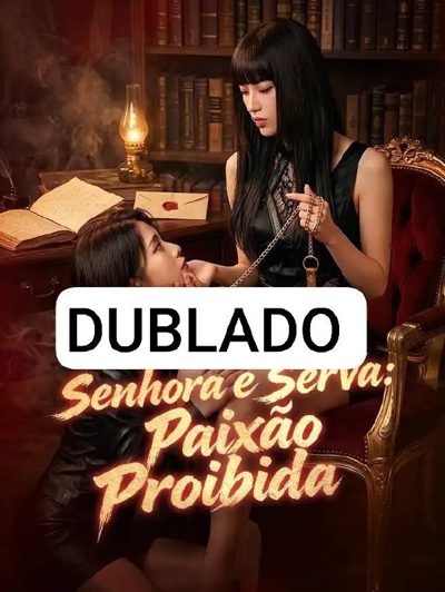 Senhora e Serva Paixão Proibida Minha Luna