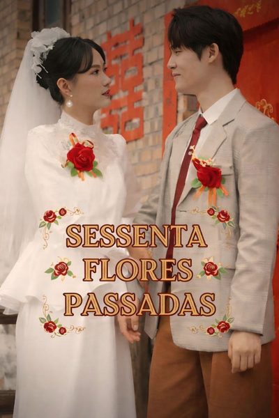 Sessenta Flores Passadas