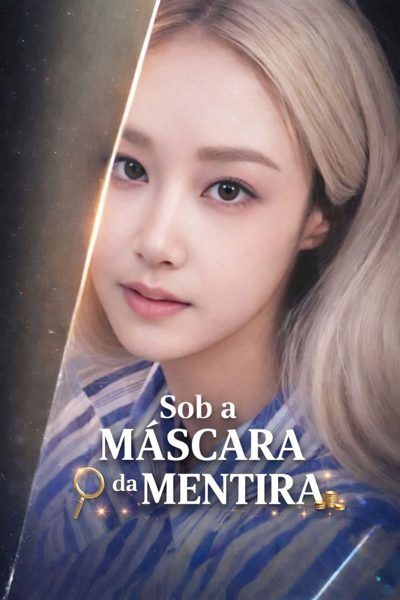 Sob a Máscara da Mentira