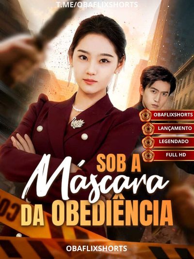 Sob a Máscara da Obediência