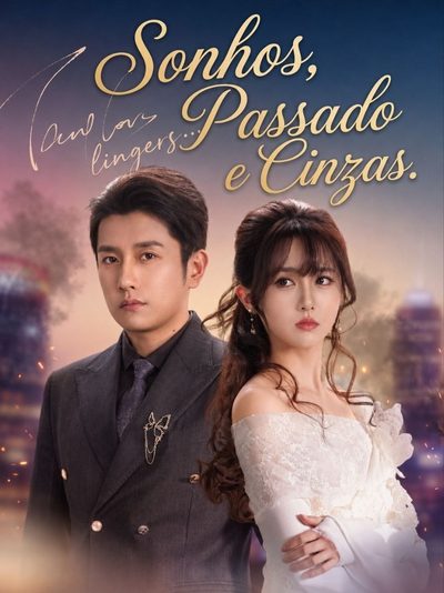 Sonhos Passado e Cinzas