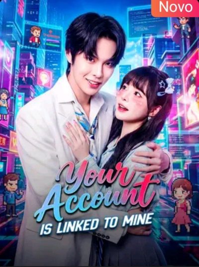 Sua Conta Está Ligada a Minha - Your Account Is Linked To Mine