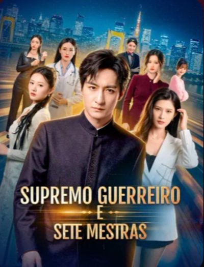 Supremo Guerreiro e Sete Mestras 🫰🏼