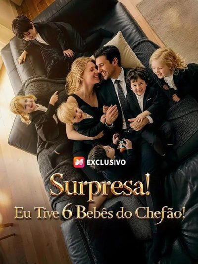 Surpresa Eu Tive Seis Bebês do Chefão