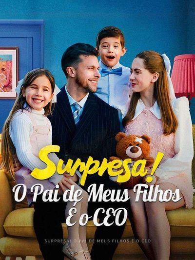 Surpresa! o Pai de Meus Filhos É o Ceo