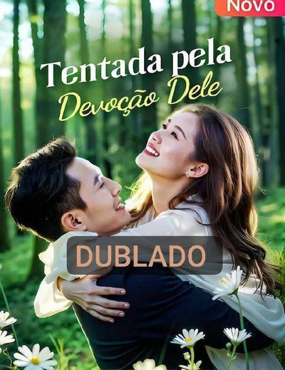 Tentada Pela Devoção Dele