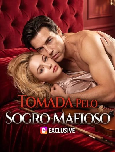 Tomada Pelo Sogro Mafioso