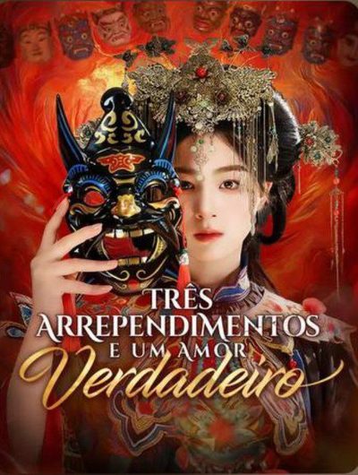 Três Arrependimentos e Um Amor Verdadeiro