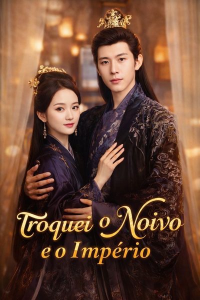 Troquei o Noivo e o Império 🫰🏽