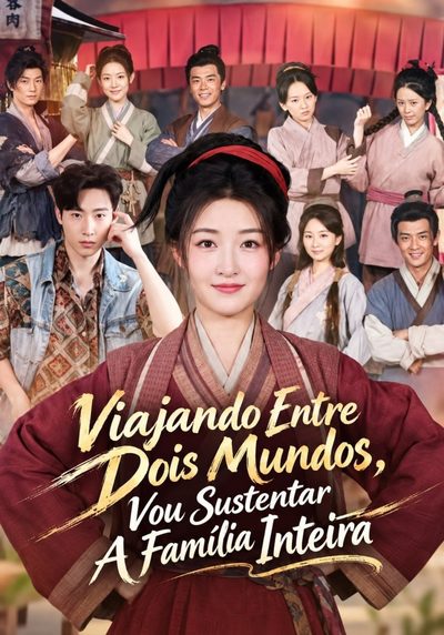 Viajando Entre Dois Mundos, Vou Sustentar a Família Inteira