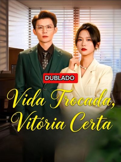 Vida Trocada, Vitória Certa