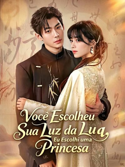 Você Escolheu Sua Luz da Lua Eu Escolhi Um Princesa
