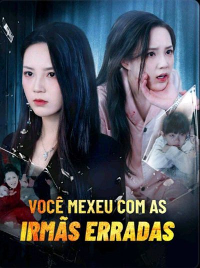 Você Mexeu com as Irmãs Erradas