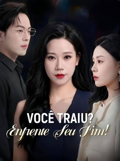 Você Traiu? Enfrente Seu Fim!