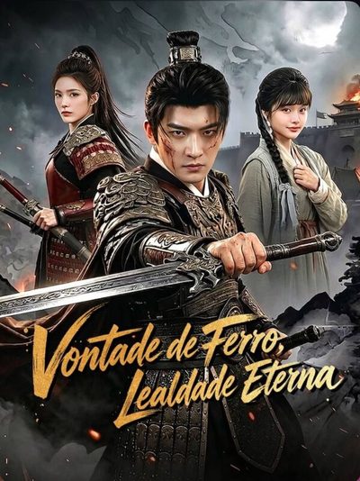 Vontade de Ferro,lealdade Eterna